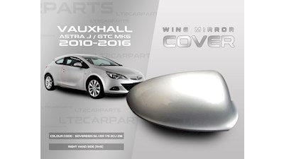 Vauxhall Astra J MK6 2010-2016 Wing Mirror Cover Sovereign Silver RHS